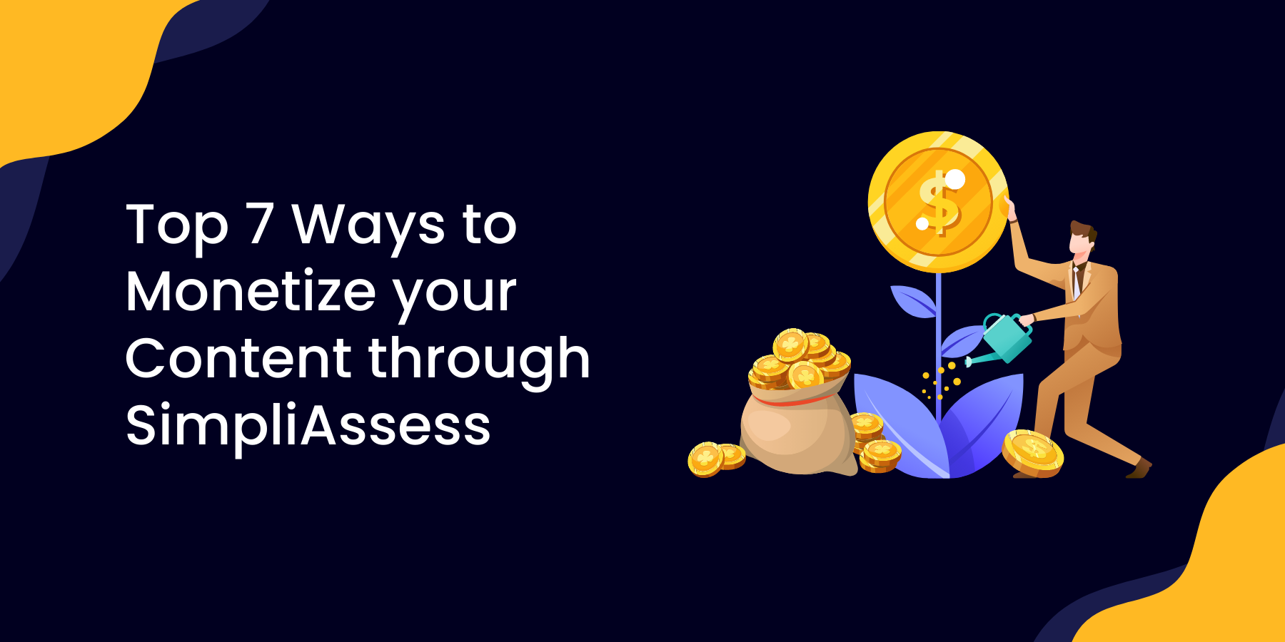 Top 7 Ways to Monetize your Content through SimpliAssess