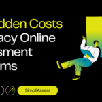 The Hidden Costs of Legacy Online Assessment Platforms
