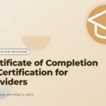 Warm sand graphic with a graduation cap icon, with the title text "Certificate of Completion vs Certification for Providers"