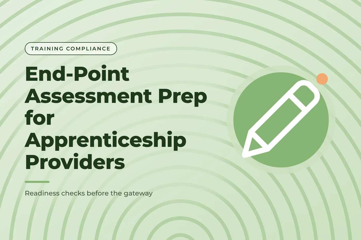 Sage green graphic with a concentric rings pattern and a pencil icon, with the title text "End-Point Assessment Prep for Apprenticeship Providers".