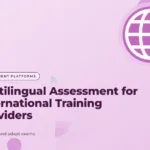 Orchid graphic with a overlapping geometric blocks pattern and a globe icon, with the title text "Multilingual Assessment for International Training Providers".