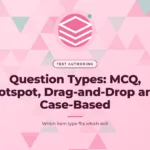 Rose pink graphic with a triangle mosaic pattern and a stacked layers icon, with the title text "Question Types: MCQ, Hotspot, Drag-and-Drop and Case-Based".