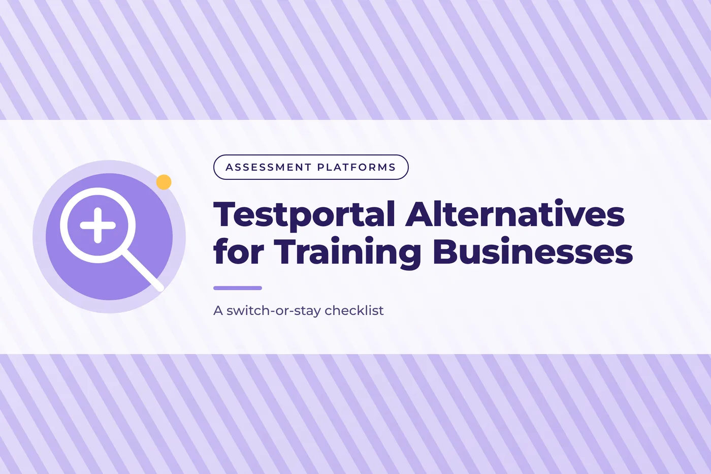 Lavender graphic with a diagonal stripe pattern and a magnifying glass icon, with the title text "Testportal Alternatives for Training Businesses"