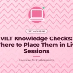 Rose pink graphic with a zigzag pattern and a laptop icon, with the title text "vILT Knowledge Checks: Where to Place Them in Live Sessions"